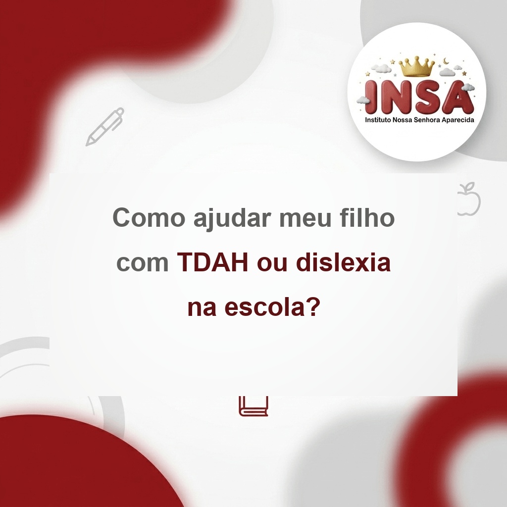 como ajudar filho com TDAH na escola